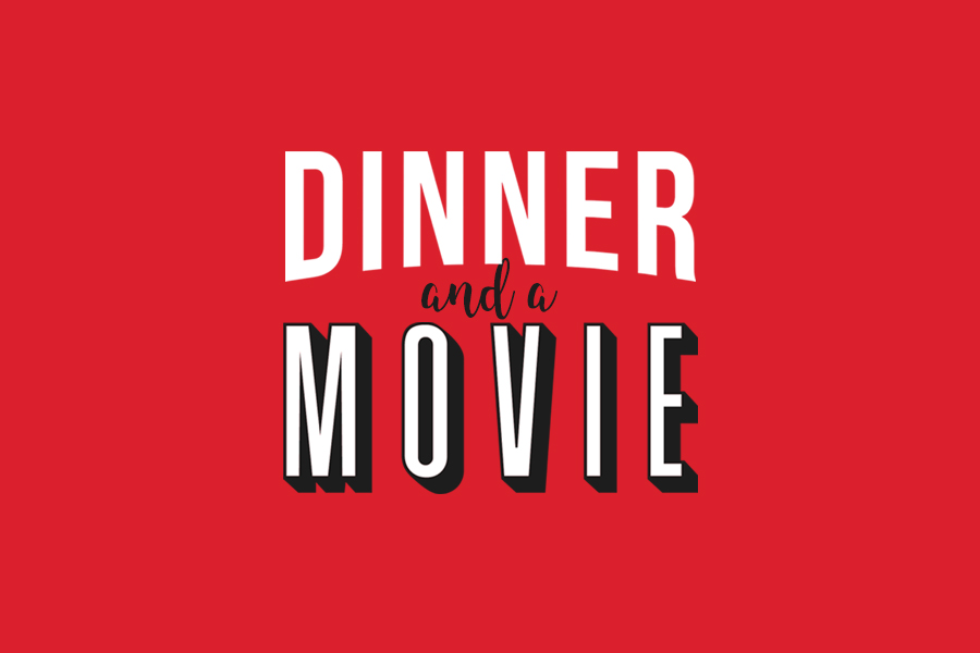 Dinner and a Movie